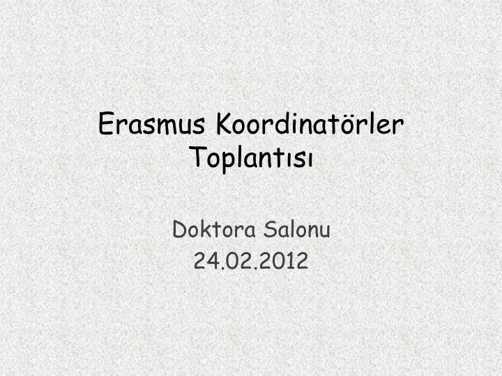 PPT Erasmus Koordinatörler Toplantısı PowerPoint Presentation free