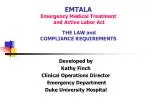 Ppt Emtala Emergency Medical Treatment And Active Labor Act