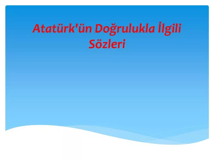 Ppt Atat Rk N Do Rulukla Lgili S Zleri Powerpoint Presentation Id