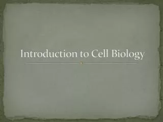 PPT Introduction To Cell Biology PowerPoint Presentation Free