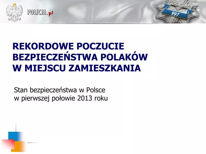 Ppt Stan Bezpiecze Stwa W Polsce W Pierwszej Po Owie Roku