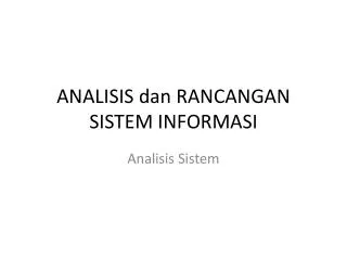 Ppt Analisis Dan Perancangan Sistem Informasi Powerpoint Presentation