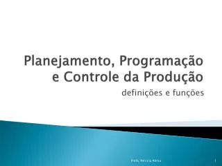 Ppt Planejamento E Controle Da Produ O Powerpoint Presentation Free