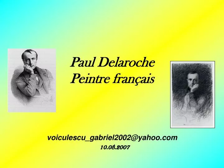 PPT Paul Delaroche Peintre français PowerPoint Presentation free