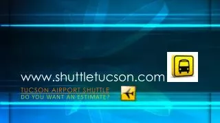 Tucson Airport Shuttle | www.shuttletucson.com