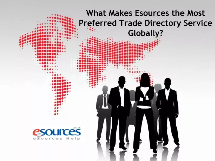 what makes esources the most preferred trade directory service globally