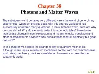 Chapter 38 Photons and Matter Waves