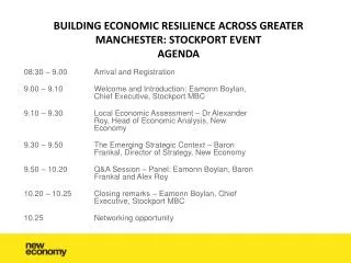 BUILDING ECONOMIC RESILIENCE ACROSS GREATER MANCHESTER: STOCKPORT EVENT AGENDA