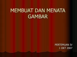 membuat dan menata gambar