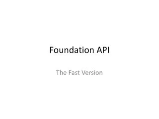 Foundation API