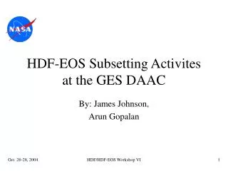 HDF-EOS Subsetting Activites at the GES DAAC