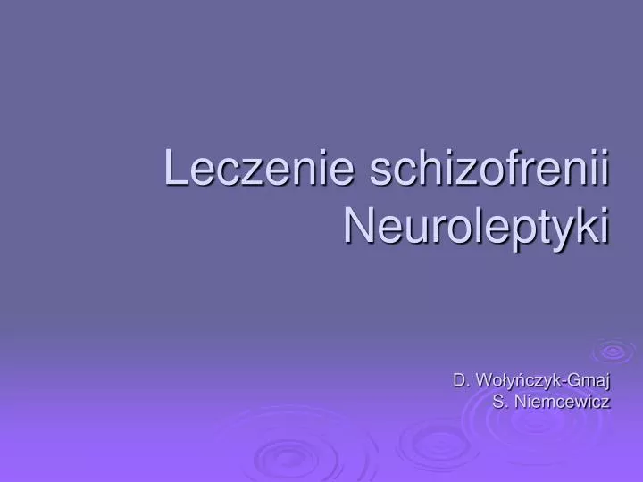 leczenie schizofrenii neuroleptyki d wo y czyk gmaj s niemcewicz