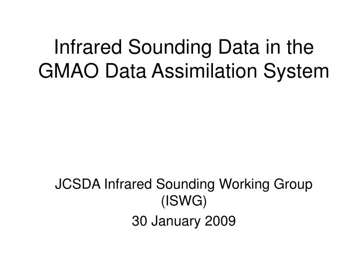 infrared sounding data in the gmao data assimilation system