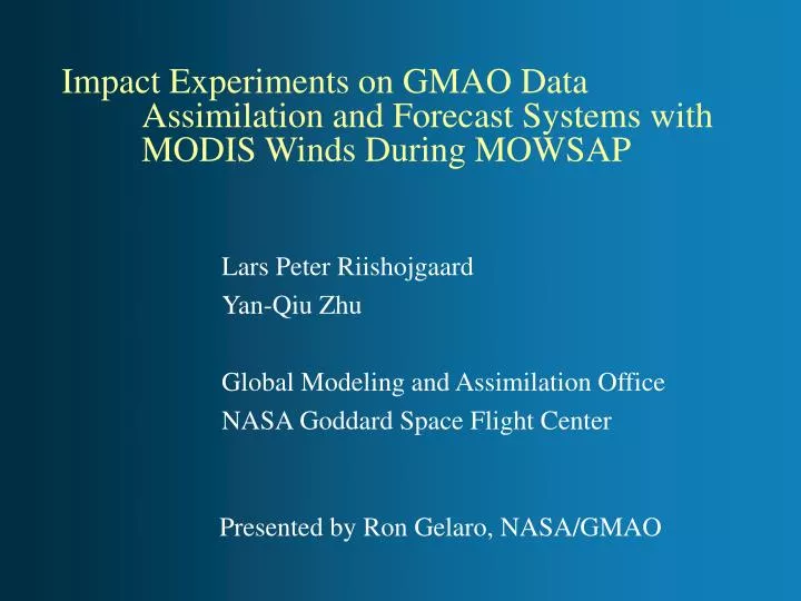 impact experiments on gmao data assimilation and forecast systems with modis winds during mowsap
