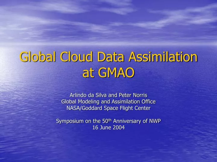 global cloud data assimilation at gmao