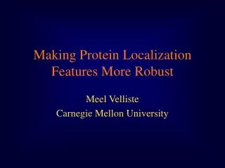 Making Protein Localization Features More Robust