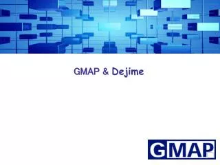 GMAP &amp; Dejime
