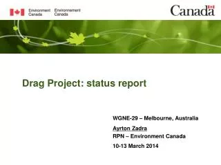 Drag Project: status report