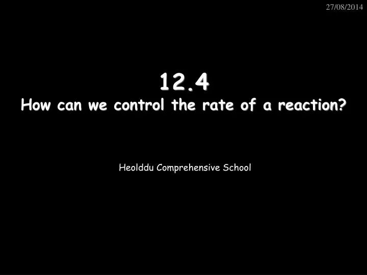 12 4 how can we control the rate of a reaction