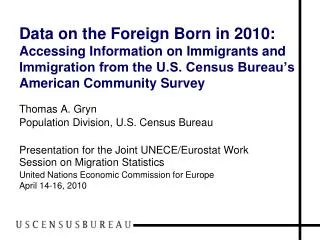 Thomas A. Gryn Population Division, U.S. Census Bureau