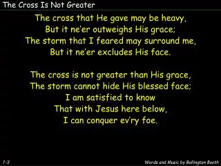 The Cross Is Not Greater