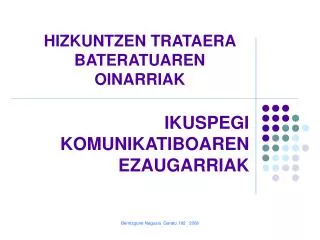 IKUSPEGI KOMUNIKATIBOAREN EZAUGARRIAK