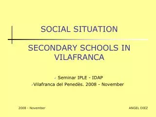 SOCIAL SITUATION SECONDARY SCHOOLS IN VILAFRANCA