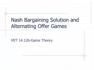 Nash Bargaining Solution and Alternating Offer Games