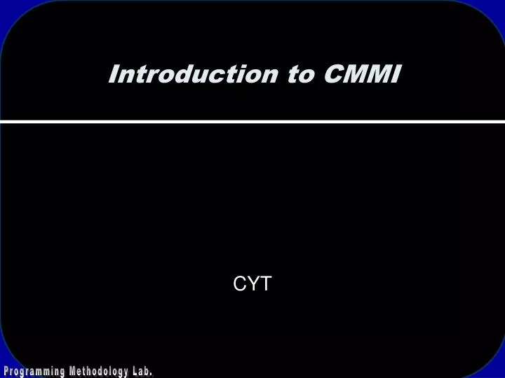 introduction to cmmi