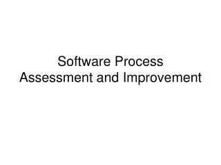 Software Process Assessment and Improvement