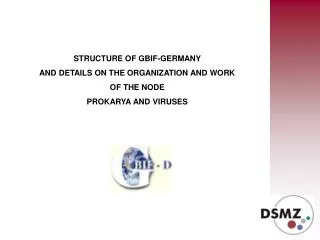 STRUCTURE OF GBIF-GERMANY AND DETAILS ON THE ORGANIZATION AND WORK OF THE NODE