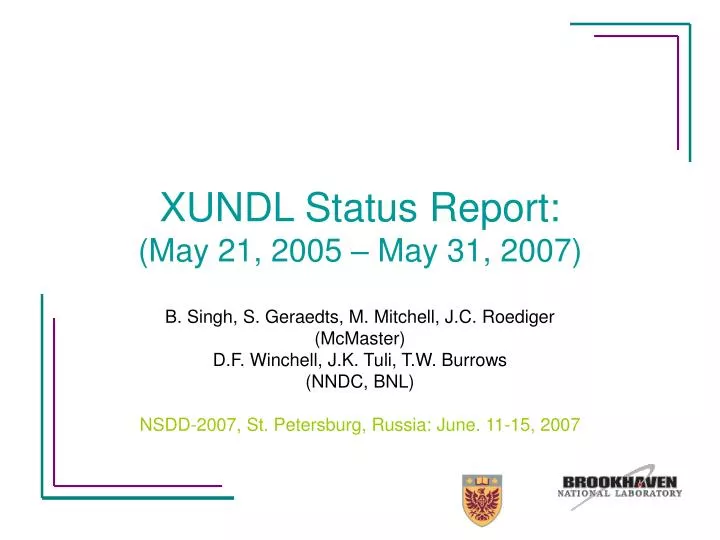 xundl status report may 21 2005 may 31 2007