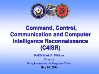 Command, Control, Communication and Computer Intelligence Reconnaissance (C4ISR)