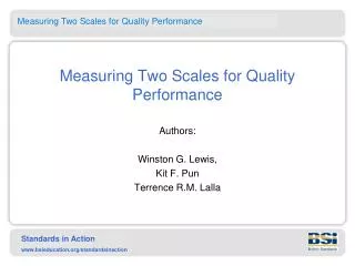 Measuring Two Scales for Quality Performance