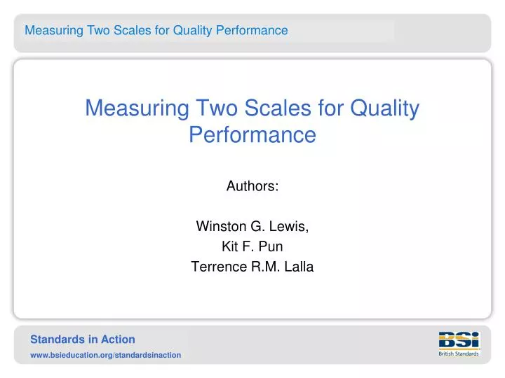 measuring two scales for quality performance