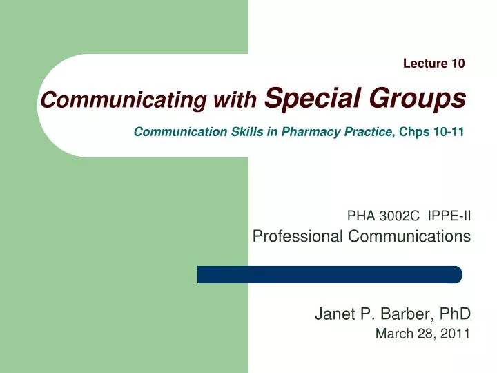 lecture 10 communicating with special groups communication skills in pharmacy practice chps 10 11