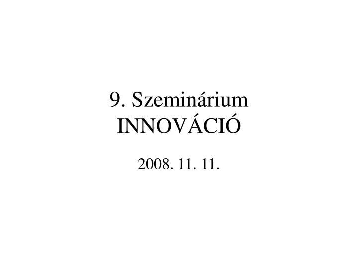 9 szemin rium innov ci