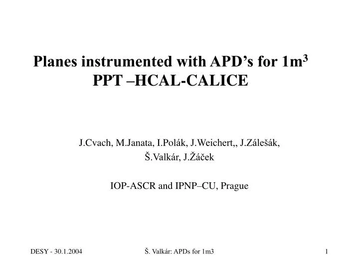 planes instrumented with apd s for 1m 3 ppt hcal calice