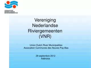 Vereniging Nederlandse Riviergemeenten (VNR)