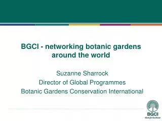 BGCI - networking botanic gardens around the world