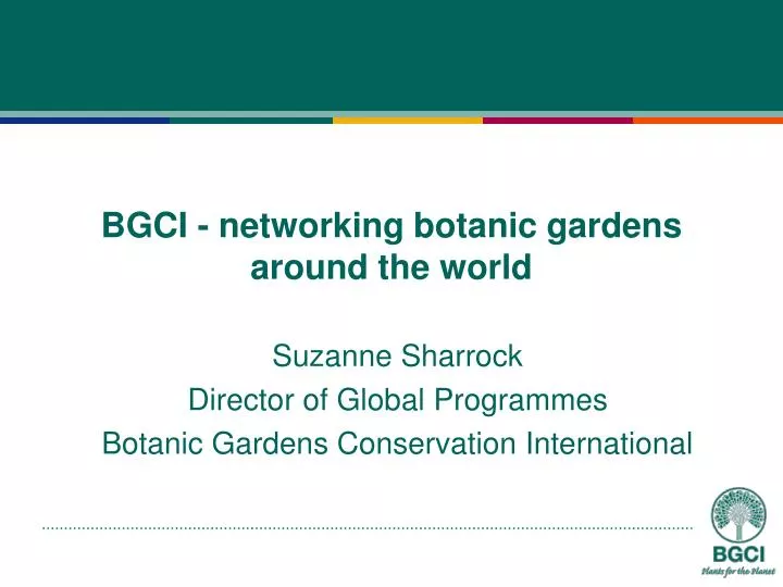 bgci networking botanic gardens around the world
