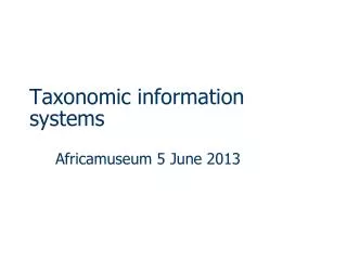 Taxonomic information systems