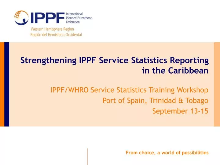 strengthening ippf service statistics reporting in the caribbean