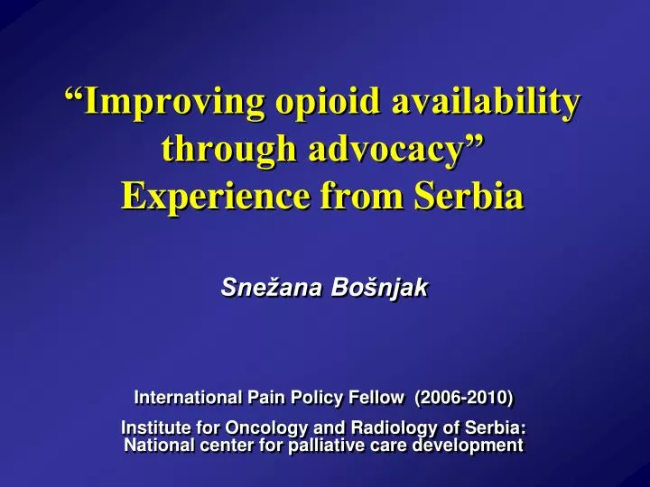 improving opioid availability through advocacy experience from serbia