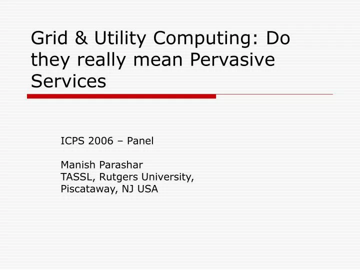 grid utility computing do they really mean pervasive services
