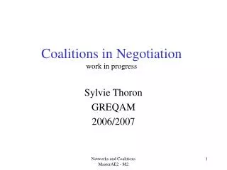 Coalitions in Negotiation work in progress