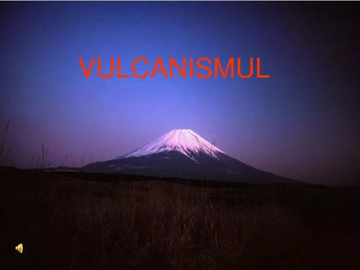 vulcanismul