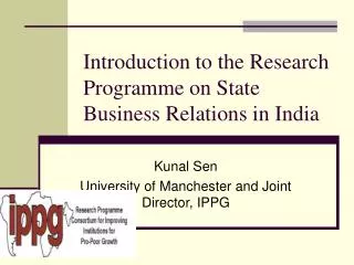 Introduction to the Research Programme on State Business Relations in India