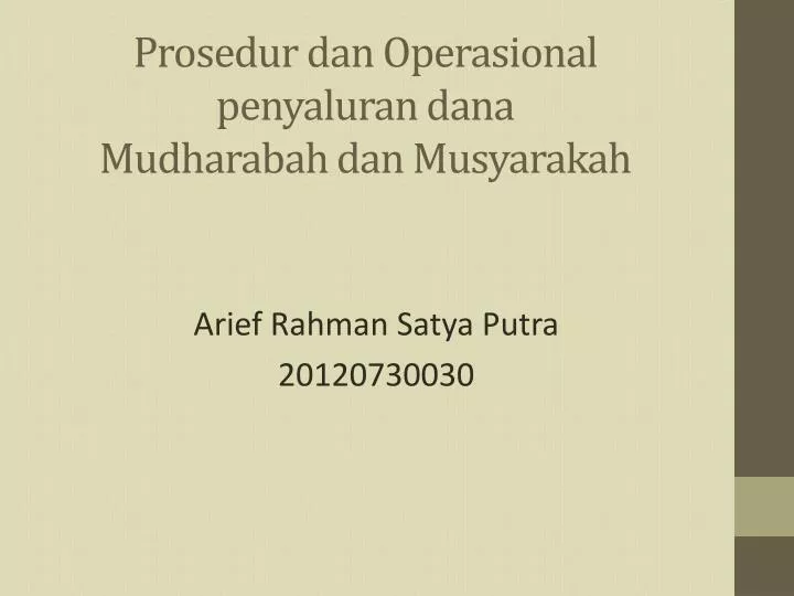 prosedur dan operasional penyaluran dana mudharabah dan musyarakah