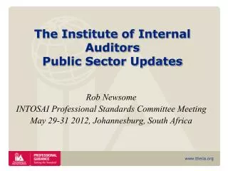 Rob Newsome INTOSAI Professional Standards Committee Meeting